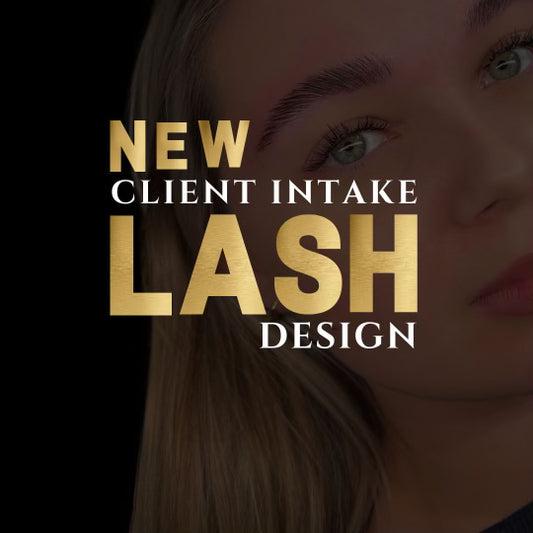 New Client Intake and Lash Design Forms - Elusive Beauty 